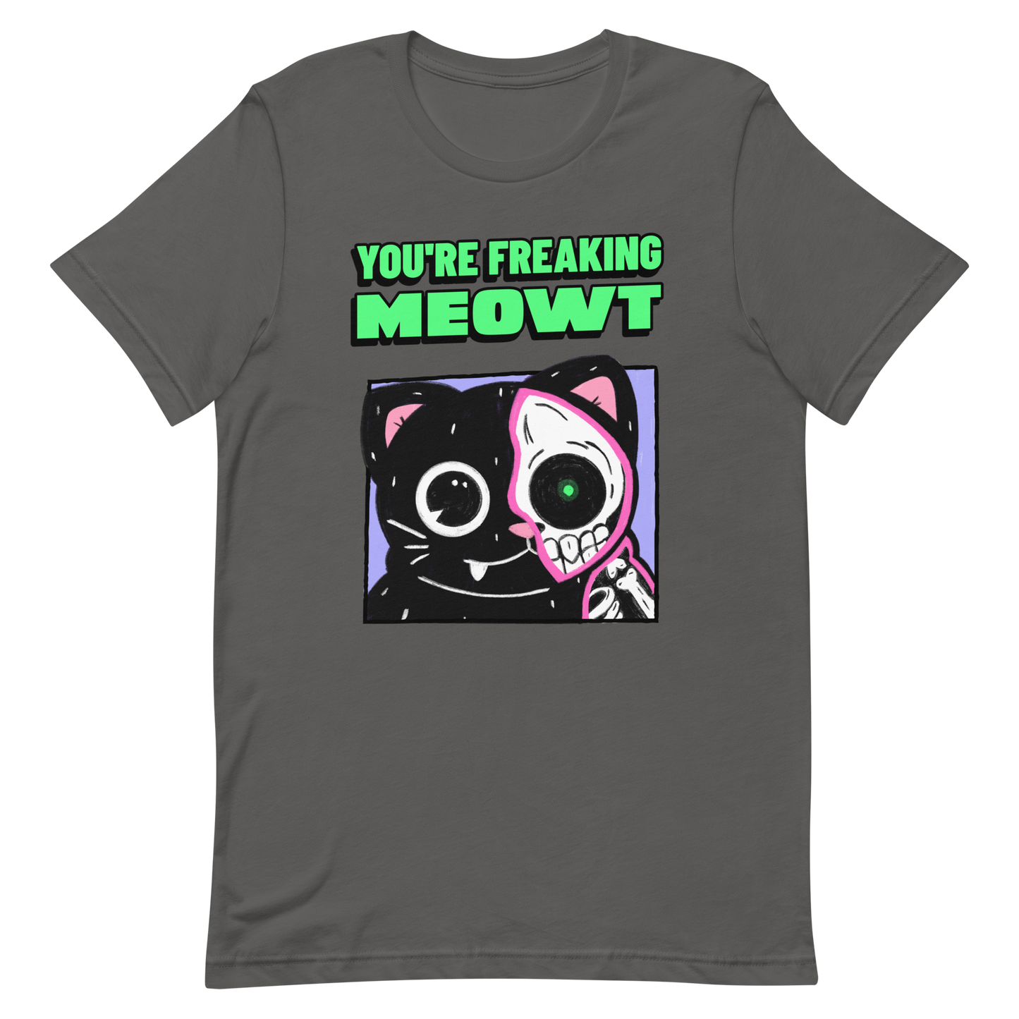 you're freaking meowt (LIMITED TIME)