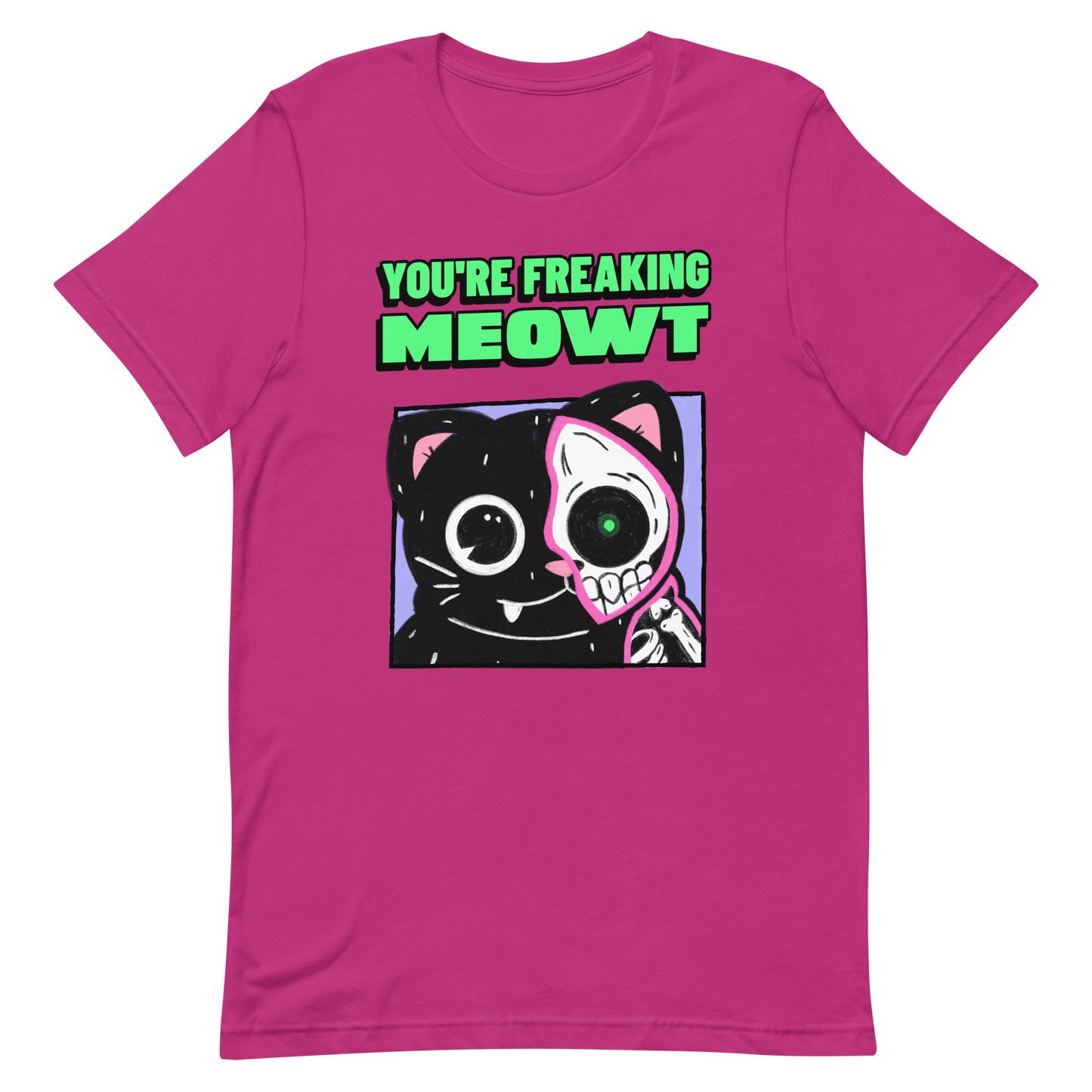 you're freaking meowt (LIMITED TIME)
