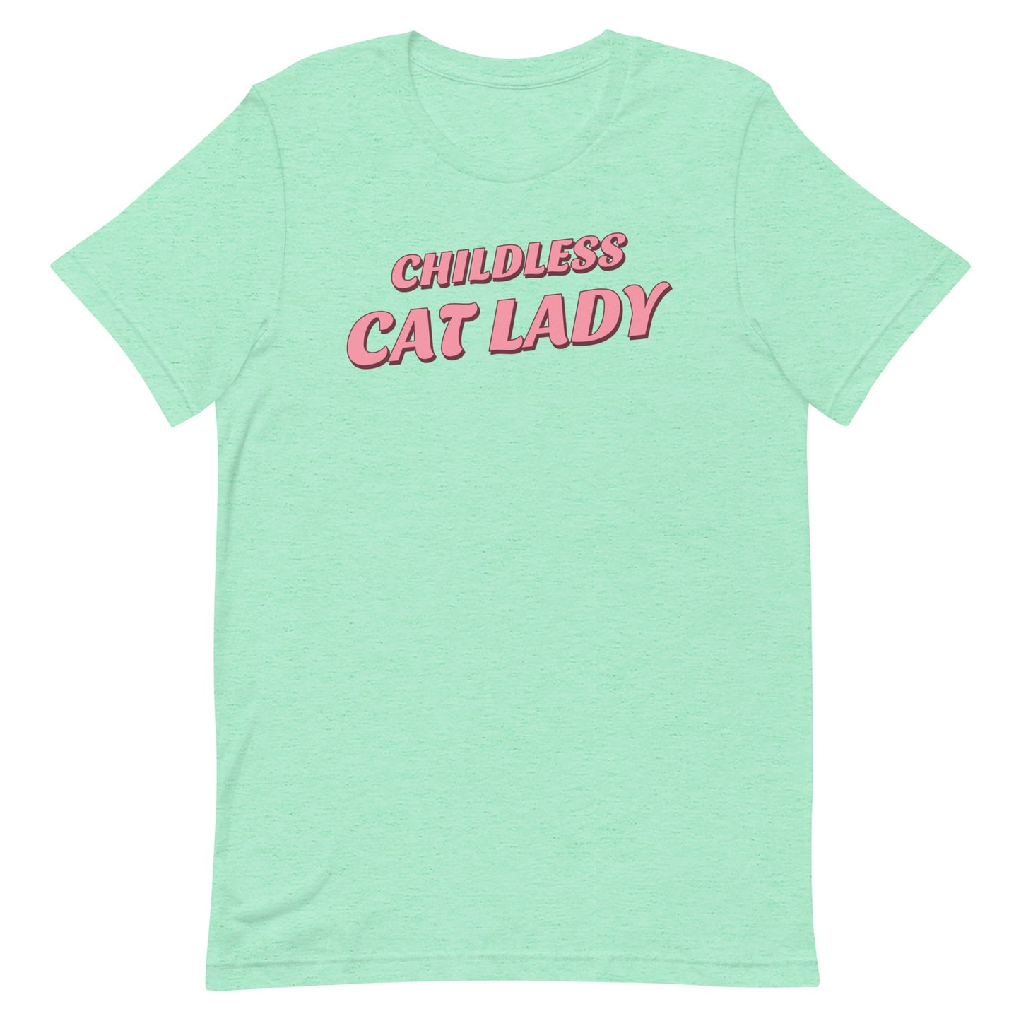 childless cat lady - Unisex Classic Tee *LIMITED TIME*