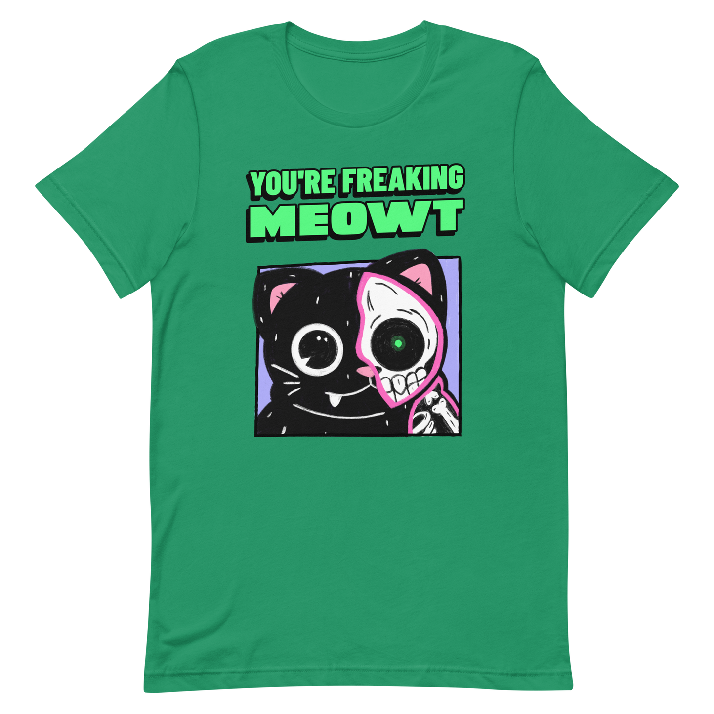 you're freaking meowt (LIMITED TIME)