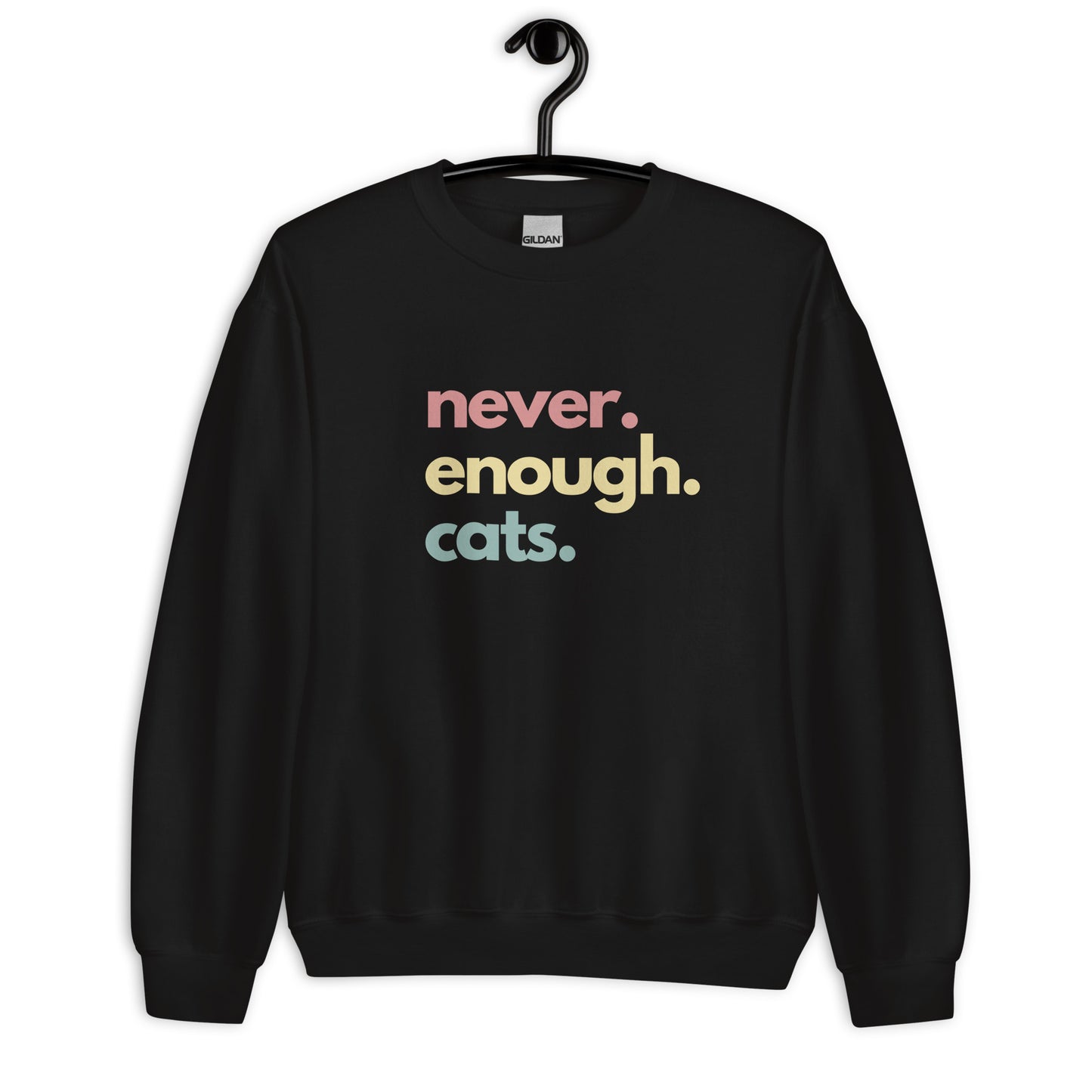 never. enough. cats. - Unisex Crewneck Sweatshirt