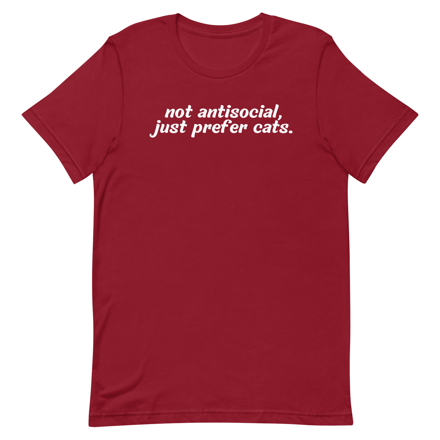 not antisocial, just prefer cats. - Unisex Classic Tee