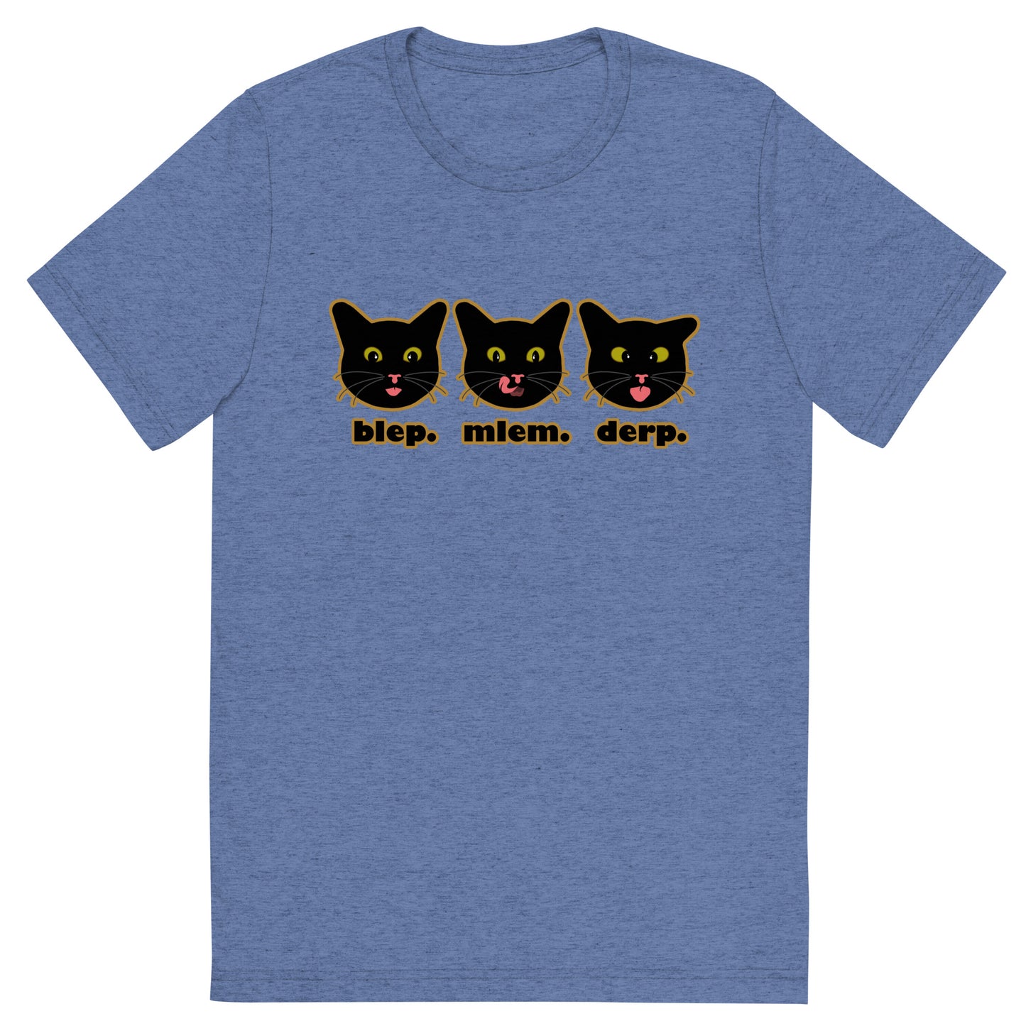 blep. mlem. derp. - Unisex Triblend Tee