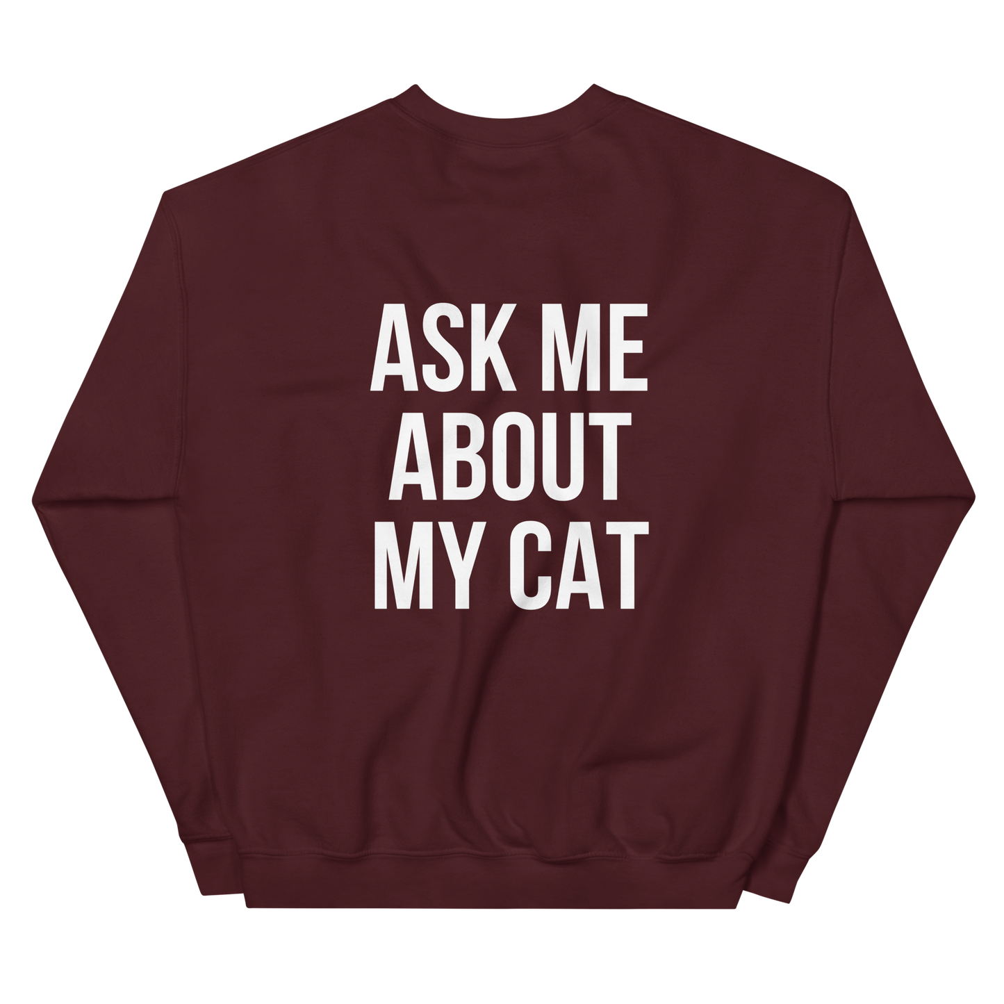 ask me about my cat - Unisex Crewneck Sweatshirt